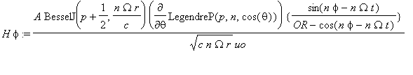 H*phi := A*BesselJ(p+1/2,n*Omega*r/c)*Diff(Legendre...