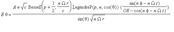 E*theta = A*n*sqrt(c)*BesselJ(p+1/2,n*Omega*r/c)*Le...