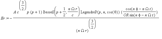 Er := -A*c^(3/2)*p*(p+1)*BesselJ(p+1/2,n*Omega*r/c)...