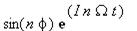 sin(n*phi)*exp(I*n*Omega*t)