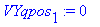 VYqpos[1] := 0