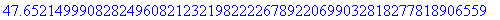 47.652149990828249608212321982222678922069903281827...