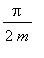 Pi/(2*m)