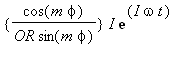 {cos(m*phi)/(OR*sin(m*phi))}*I*exp(I*omega*t)